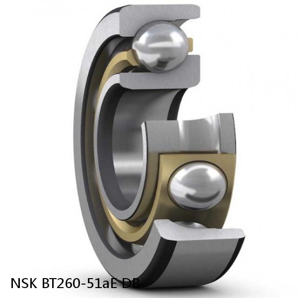 BT260-51aE DB NSK Angular contact ball bearing